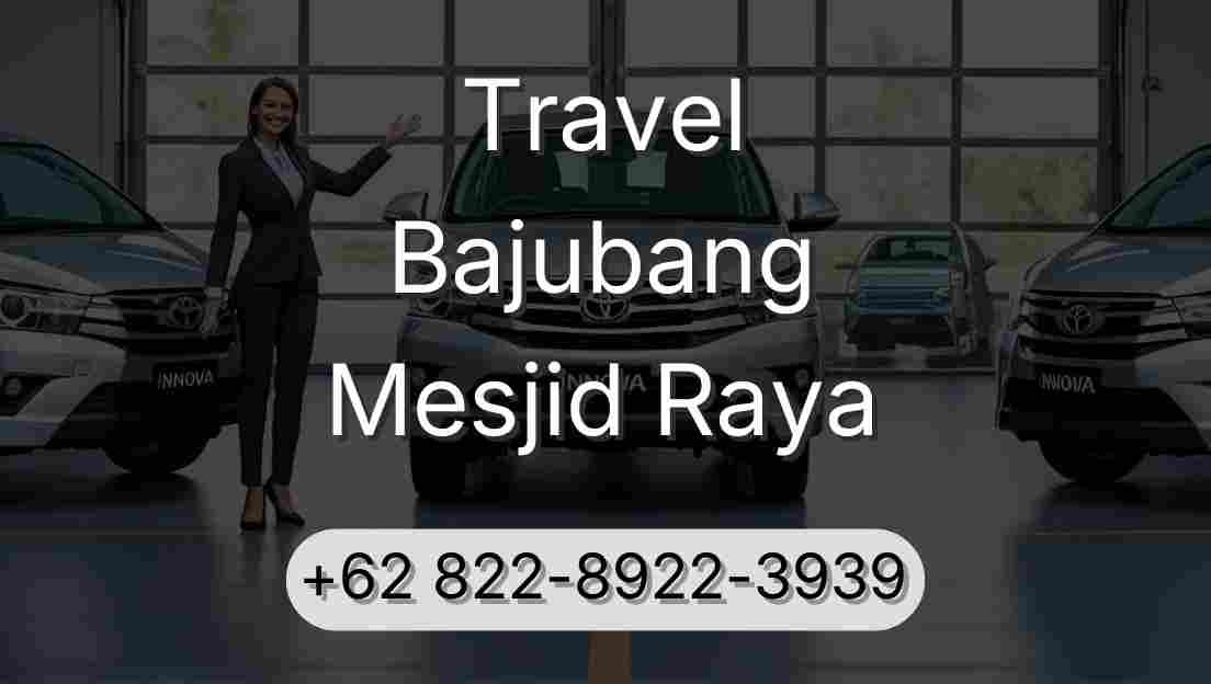 Travel Bajubang Mesjid Raya