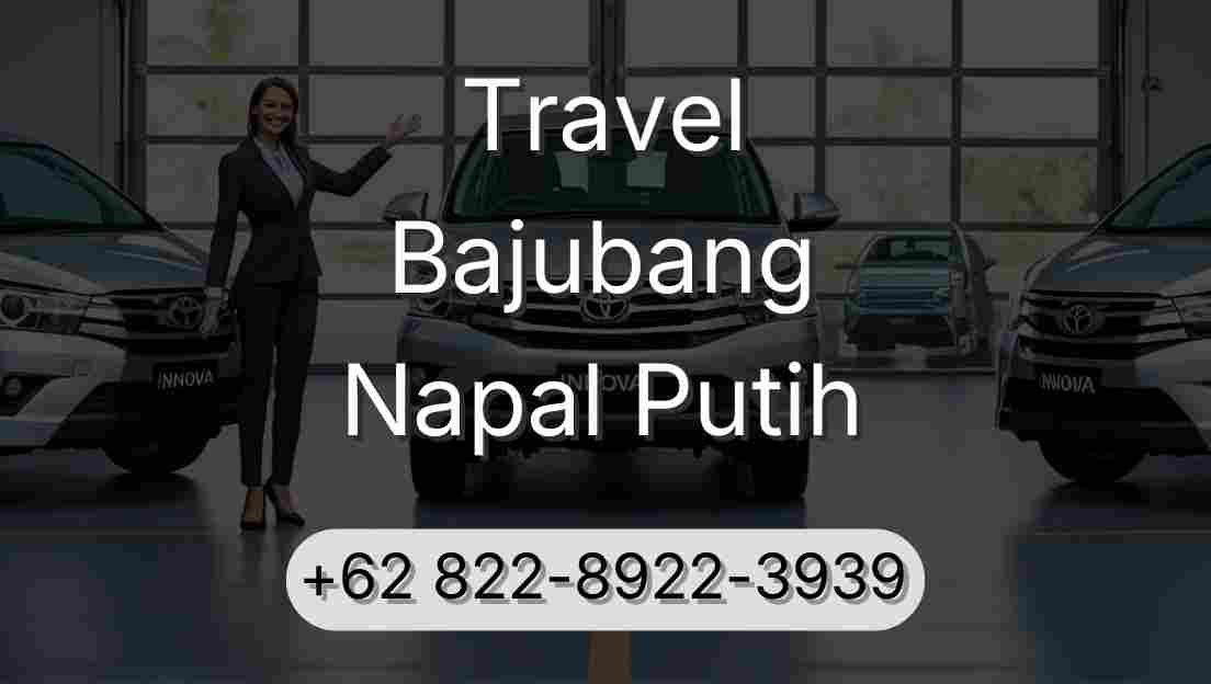 Travel Bajubang Napal Putih