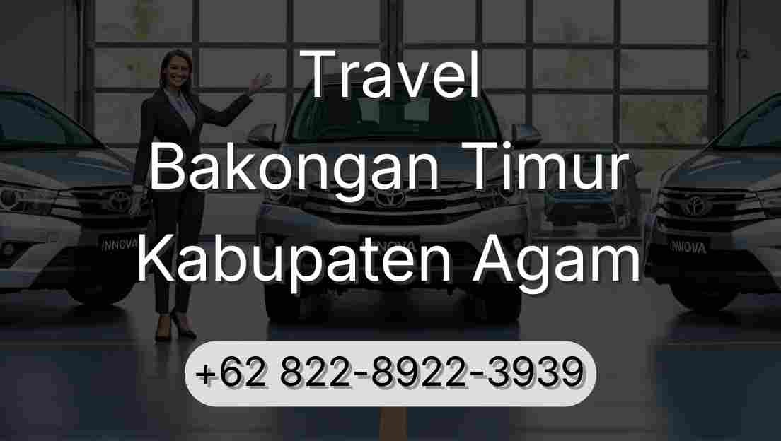 Travel Bakongan Timur Kabupaten Agam