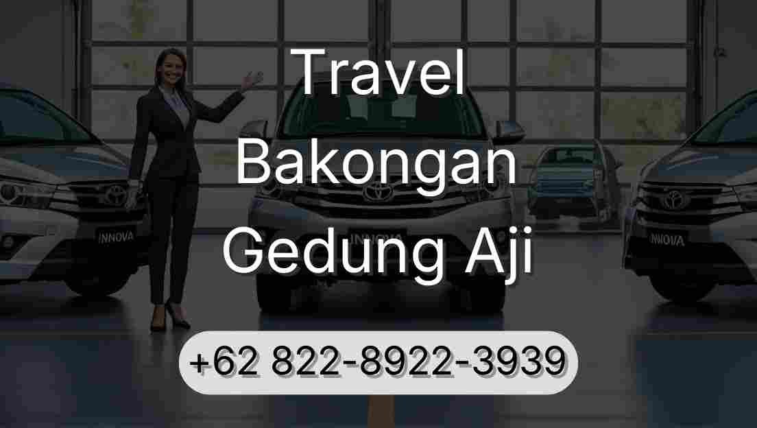 Travel Bakongan Gedung Aji
