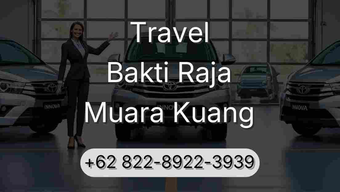 Travel Bakti Raja Muara Kuang