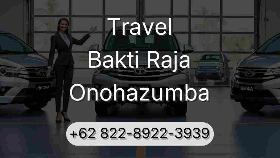Travel Bakti Raja Onohazumba