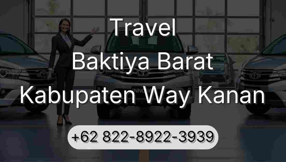 Travel Baktiya Barat Kabupaten Way Kanan