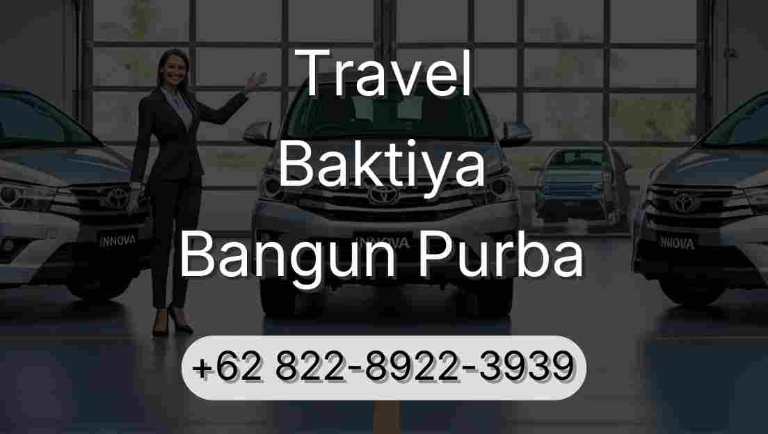 Travel Baktiya Bangun Purba
