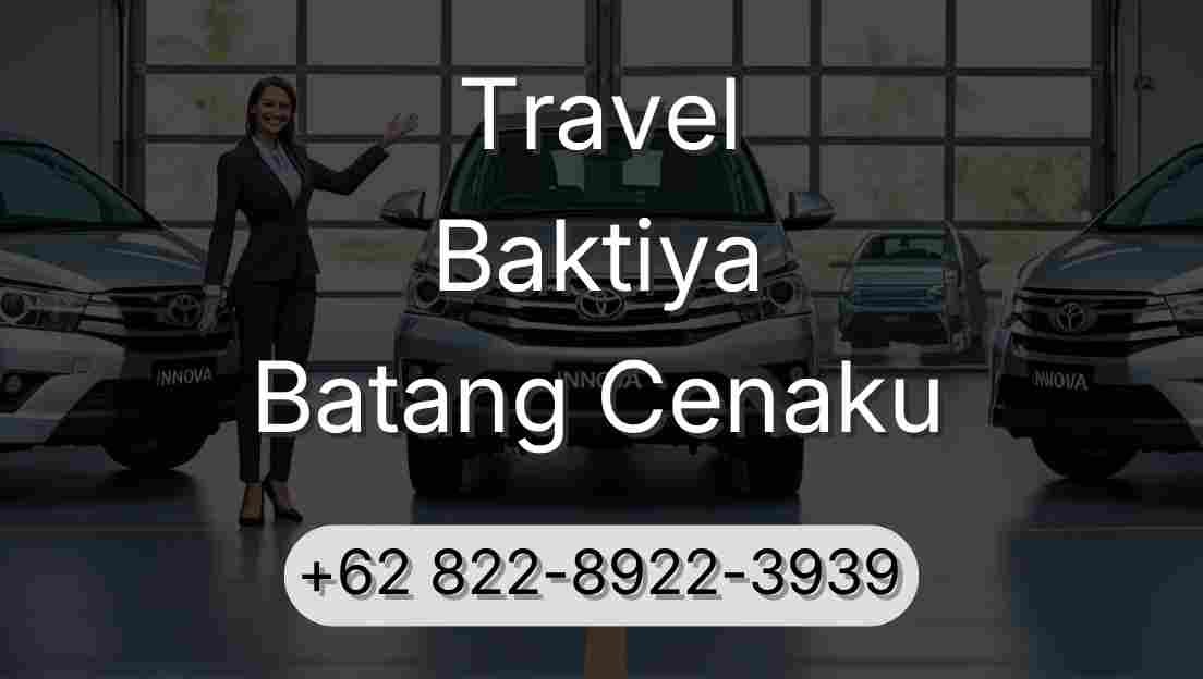 Travel Baktiya Batang Cenaku