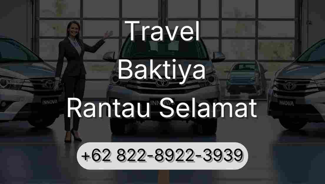 Travel Baktiya Rantau Selamat