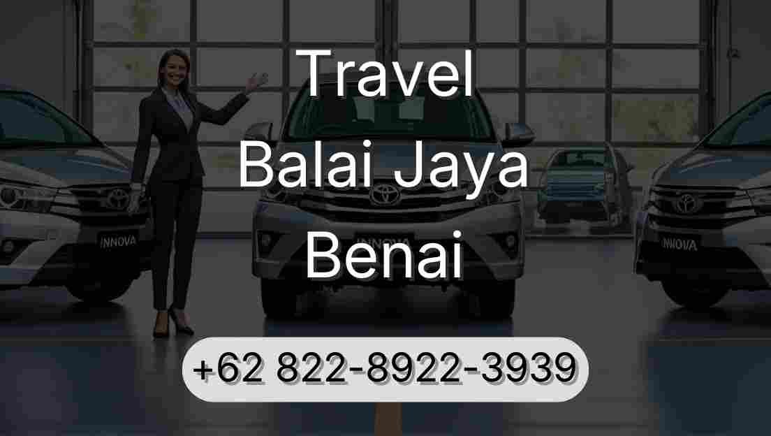 Travel Balai Jaya Benai