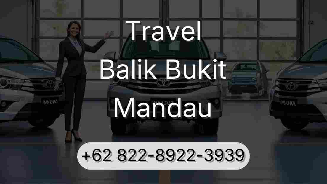 Travel Balik Bukit Mandau