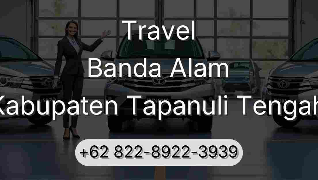 Travel Banda Alam Kabupaten Tapanuli Tengah