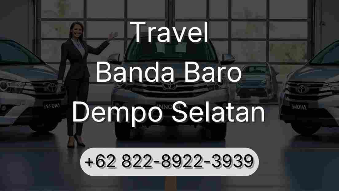 Travel Banda Baro Dempo Selatan