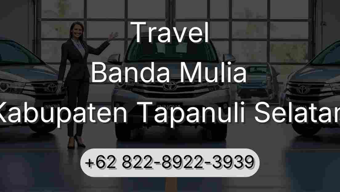 Travel Banda Mulia Kabupaten Tapanuli Selatan