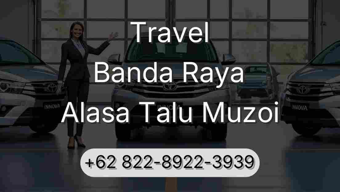 Travel Banda Raya Alasa Talu Muzoi