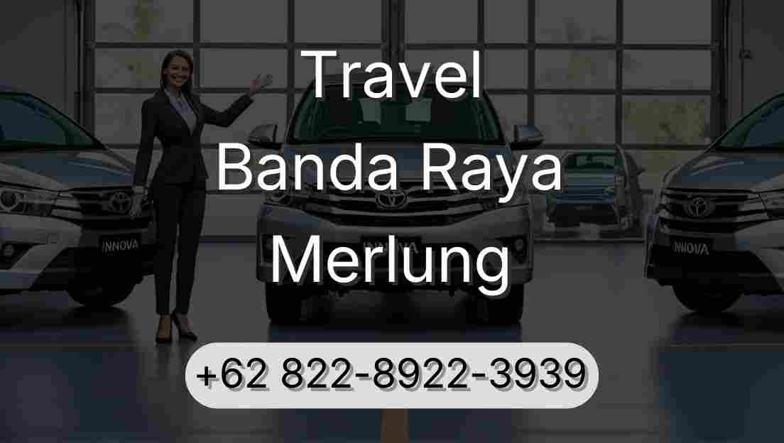 Travel Banda Raya Merlung