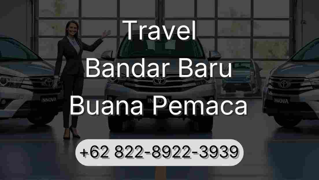 Travel Bandar Baru Buana Pemaca