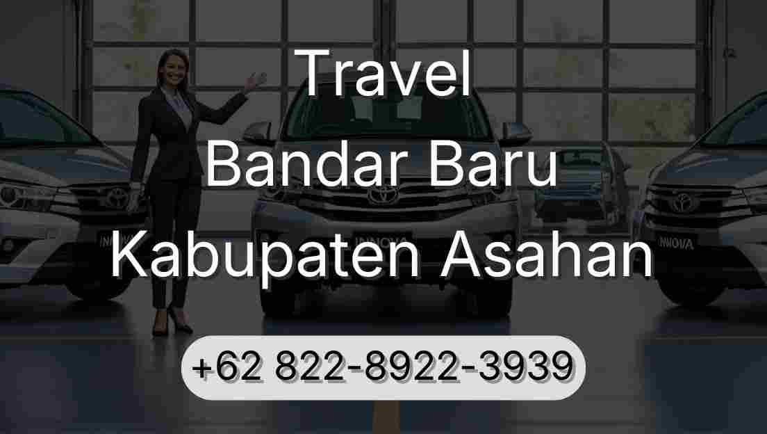 Travel Bandar Baru Kabupaten Asahan