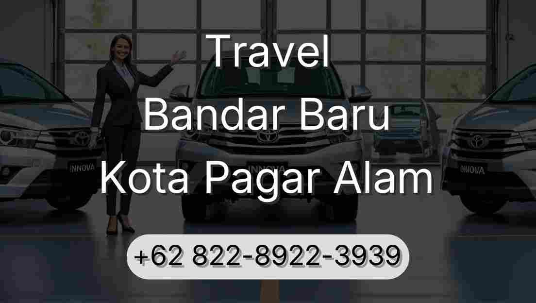 Travel Bandar Baru Kota Pagar Alam