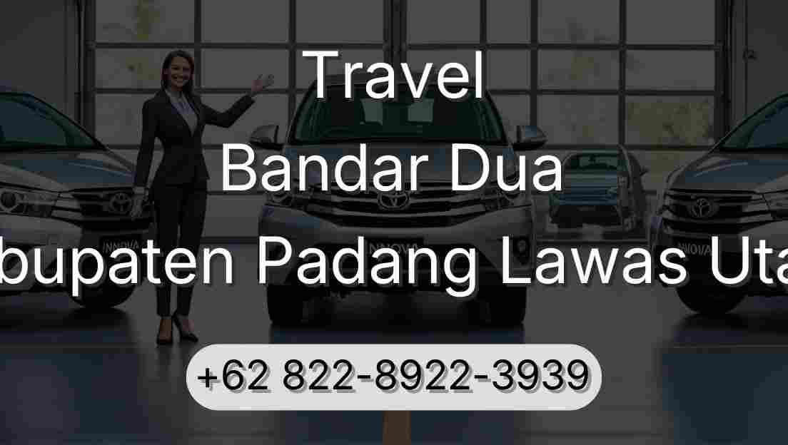 Travel Bandar Dua Kabupaten Padang Lawas Utara