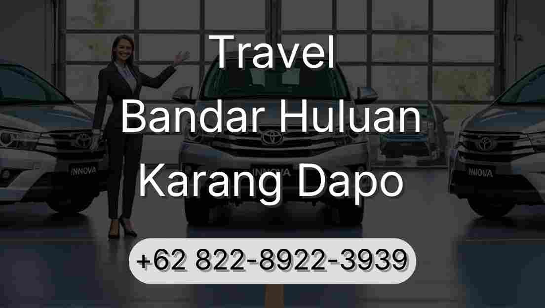 Travel Bandar Huluan Karang Dapo