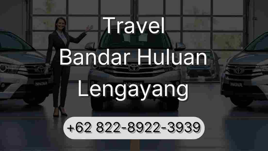 Travel Bandar Huluan Lengayang