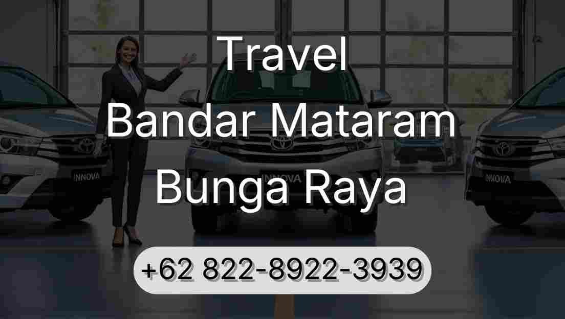 Travel Bandar Mataram Bunga Raya