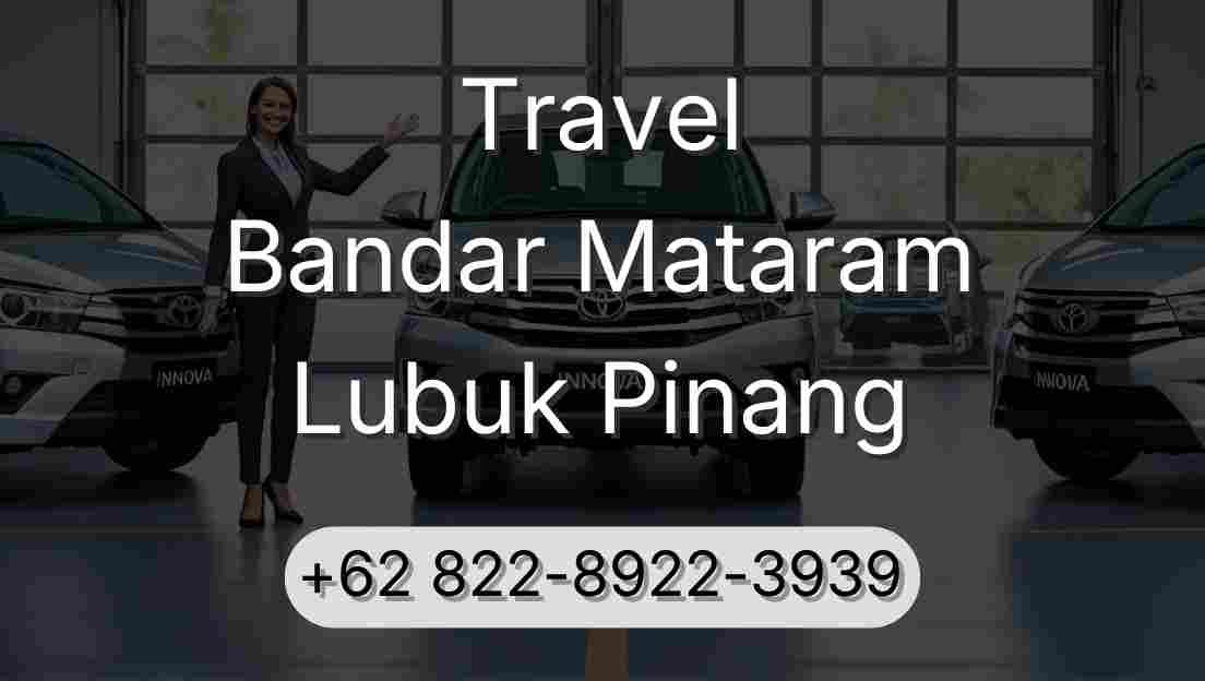 Travel Bandar Mataram Lubuk Pinang