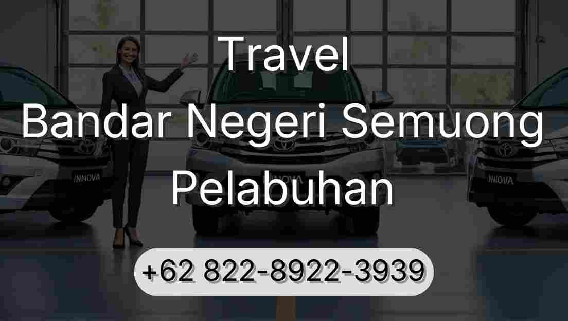 Travel Bandar Negeri Semuong Pelabuhan