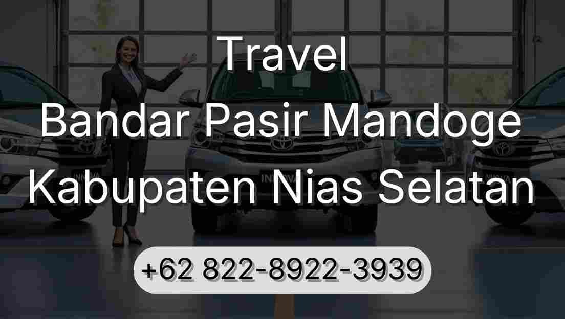 Travel Bandar Pasir Mandoge Kabupaten Nias Selatan