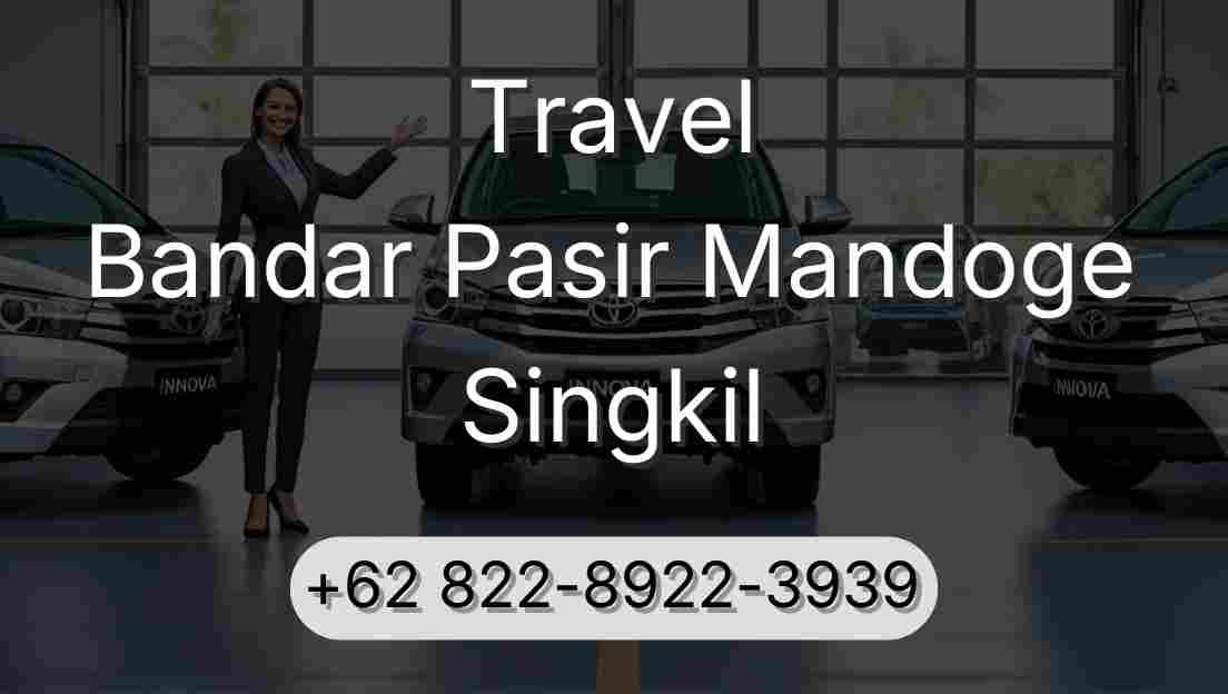 Travel Bandar Pasir Mandoge Singkil