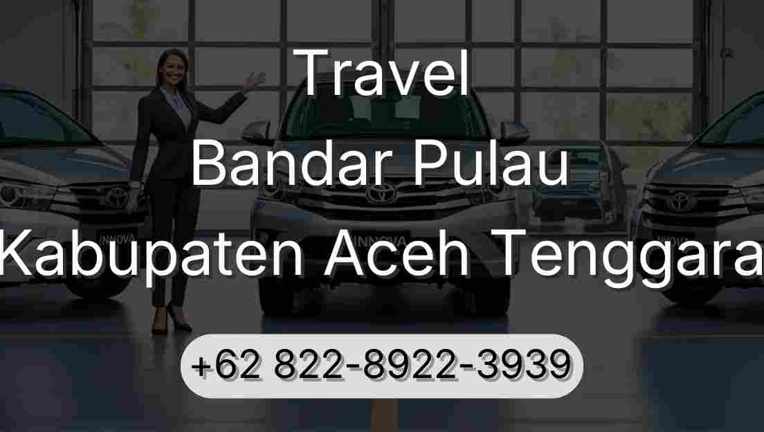 Travel Bandar Pulau Kabupaten Aceh Tenggara