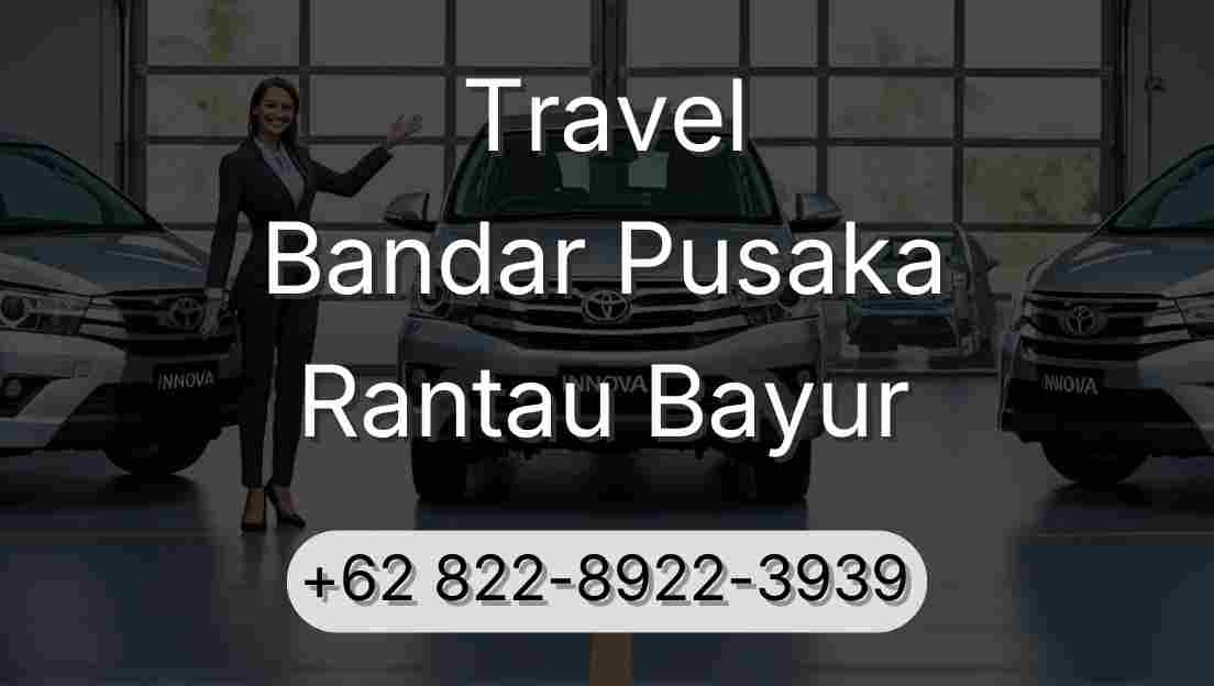 Travel Bandar Pusaka Rantau Bayur