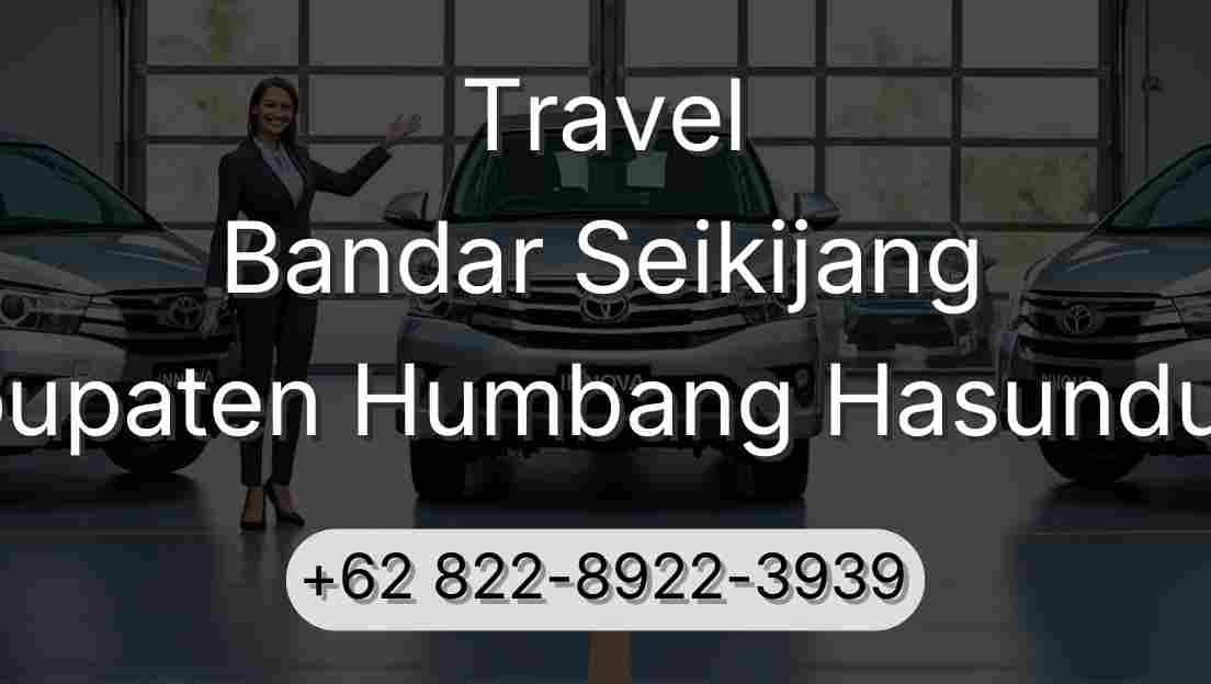 Travel Bandar Seikijang Kabupaten Humbang Hasundutan