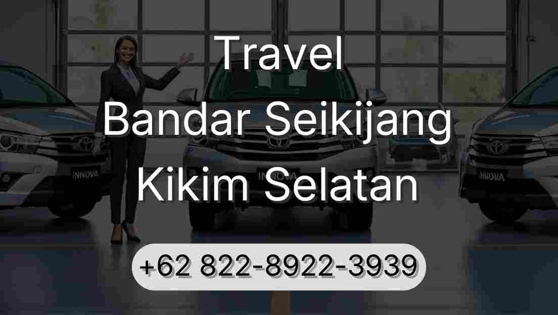 Travel Bandar Seikijang Kikim Selatan