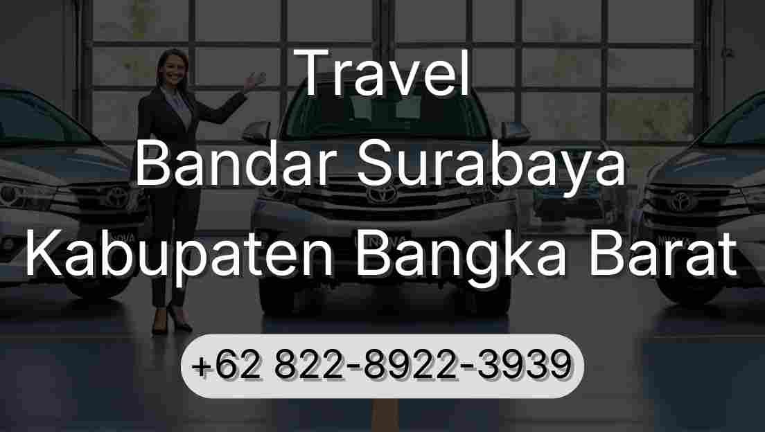 Travel Bandar Surabaya Kabupaten Bangka Barat