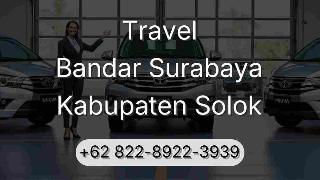 Travel Bandar Surabaya Kabupaten Solok