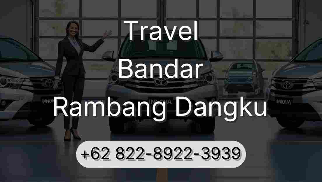 Travel Bandar Rambang Dangku