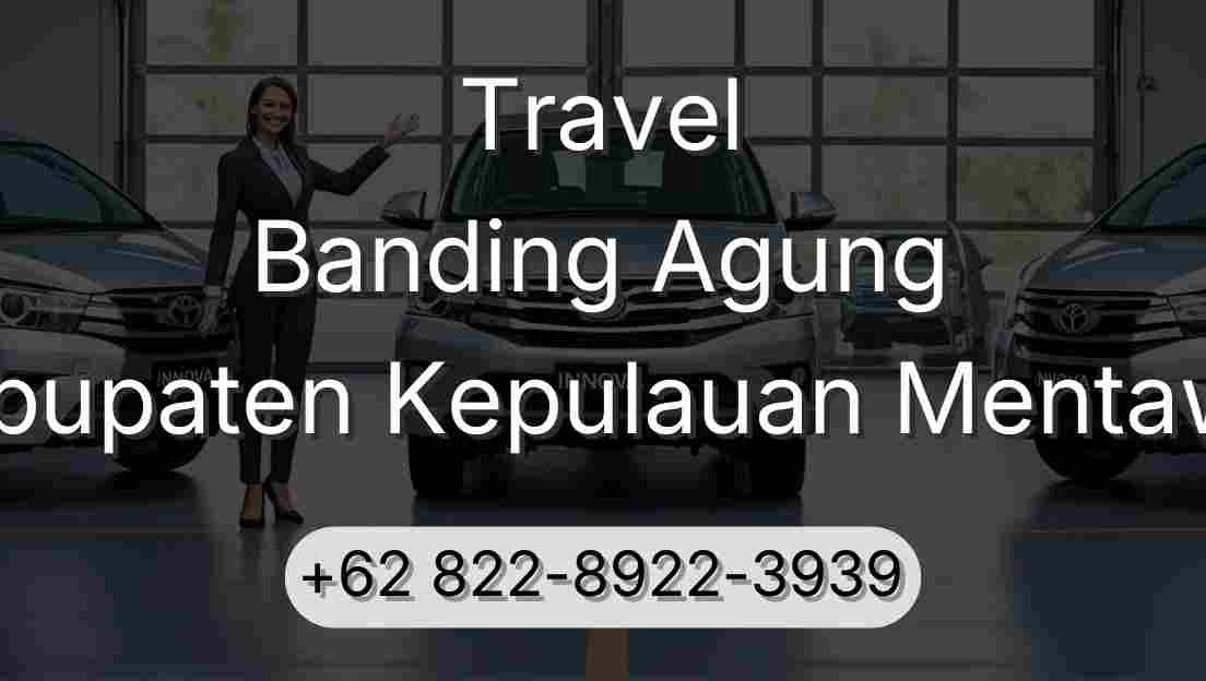 Travel Banding Agung Kabupaten Kepulauan Mentawai
