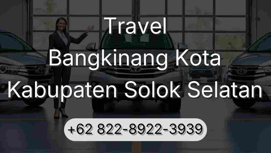 Travel Bangkinang Kota Kabupaten Solok Selatan