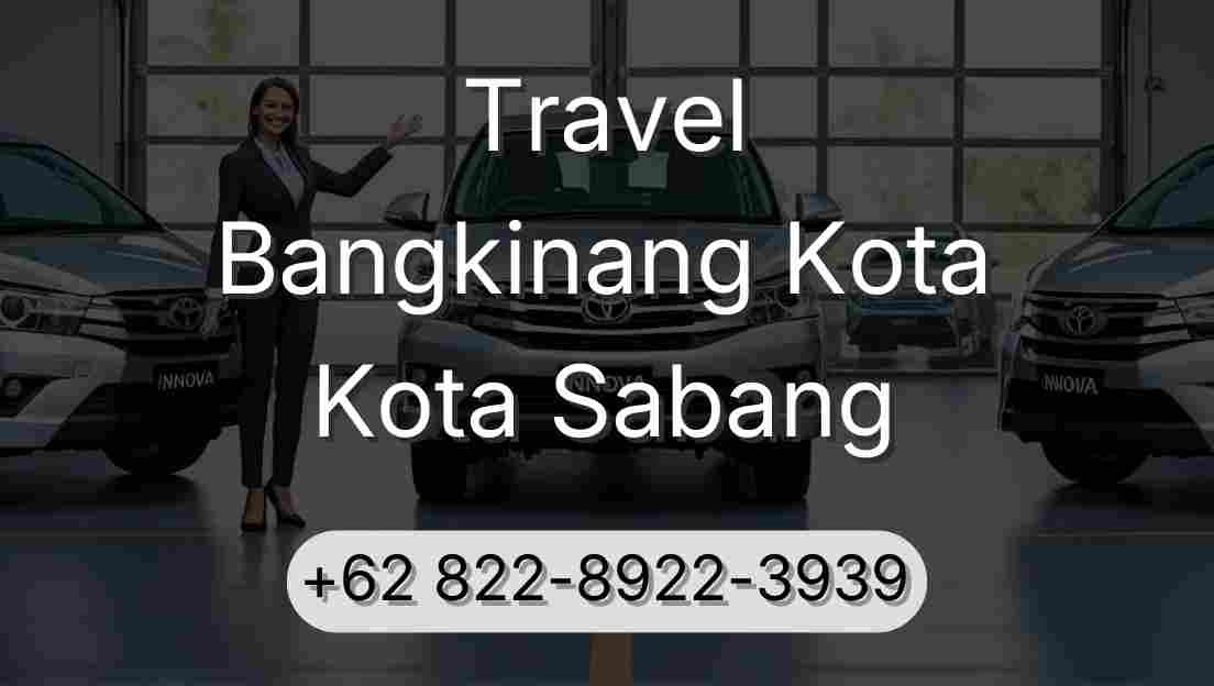 Travel Bangkinang Kota Kota Sabang