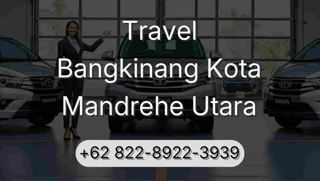 Travel Bangkinang Kota Mandrehe Utara