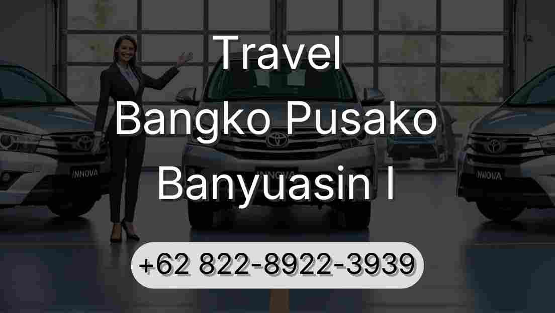 Travel Bangko Pusako Banyuasin I