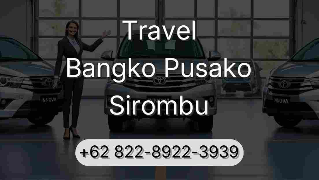 Travel Bangko Pusako Sirombu