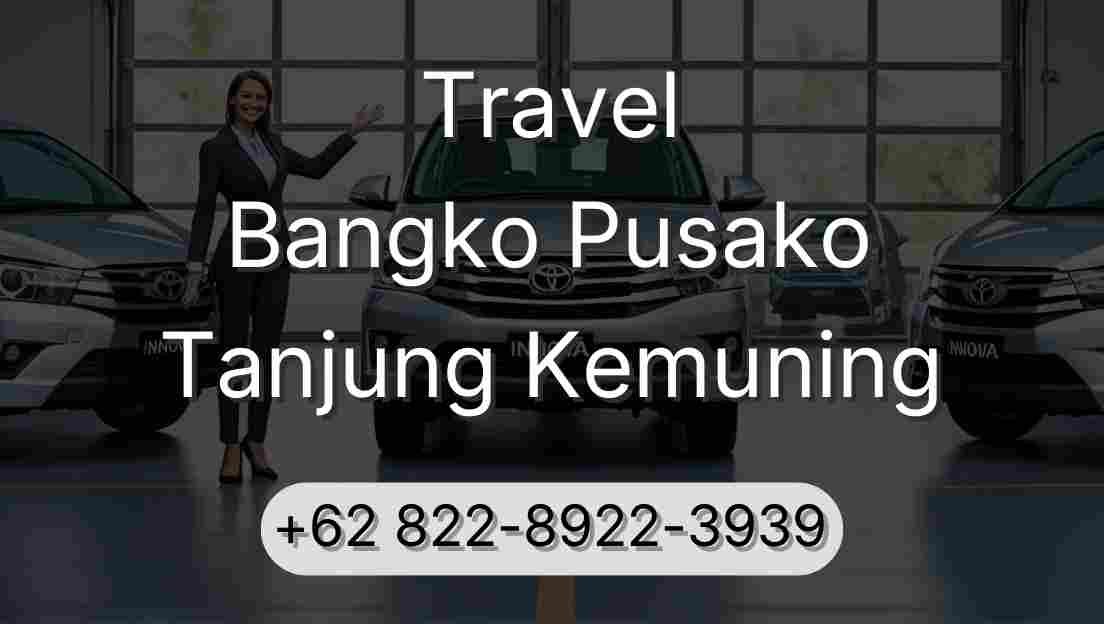 Travel Bangko Pusako Tanjung Kemuning