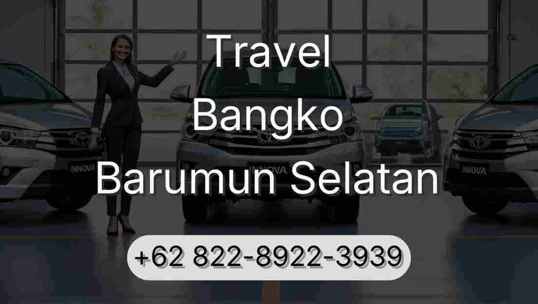 Travel Bangko Barumun Selatan