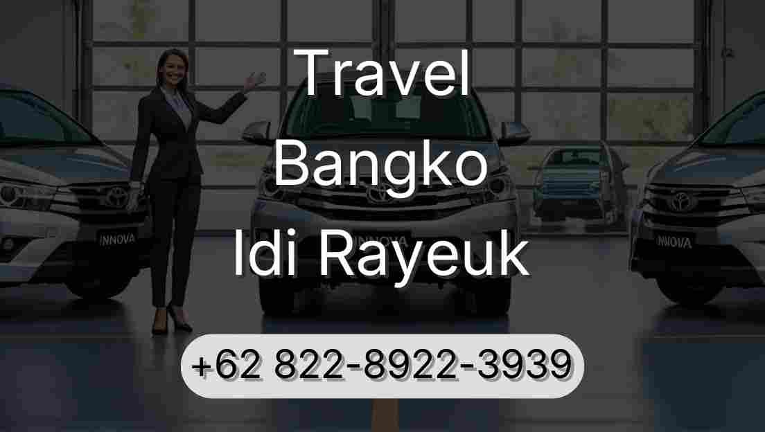 Travel Bangko Idi Rayeuk