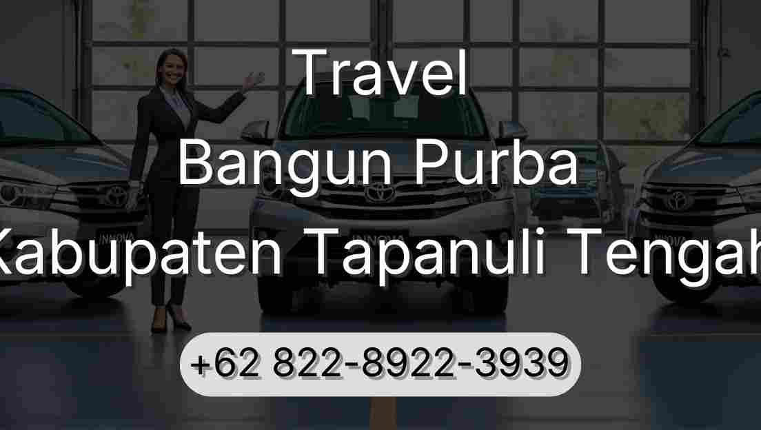 Travel Bangun Purba Kabupaten Tapanuli Tengah