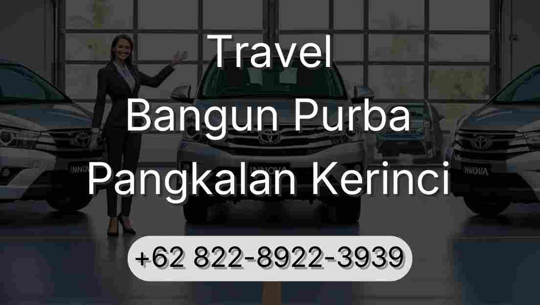 Travel Bangun Purba Pangkalan Kerinci