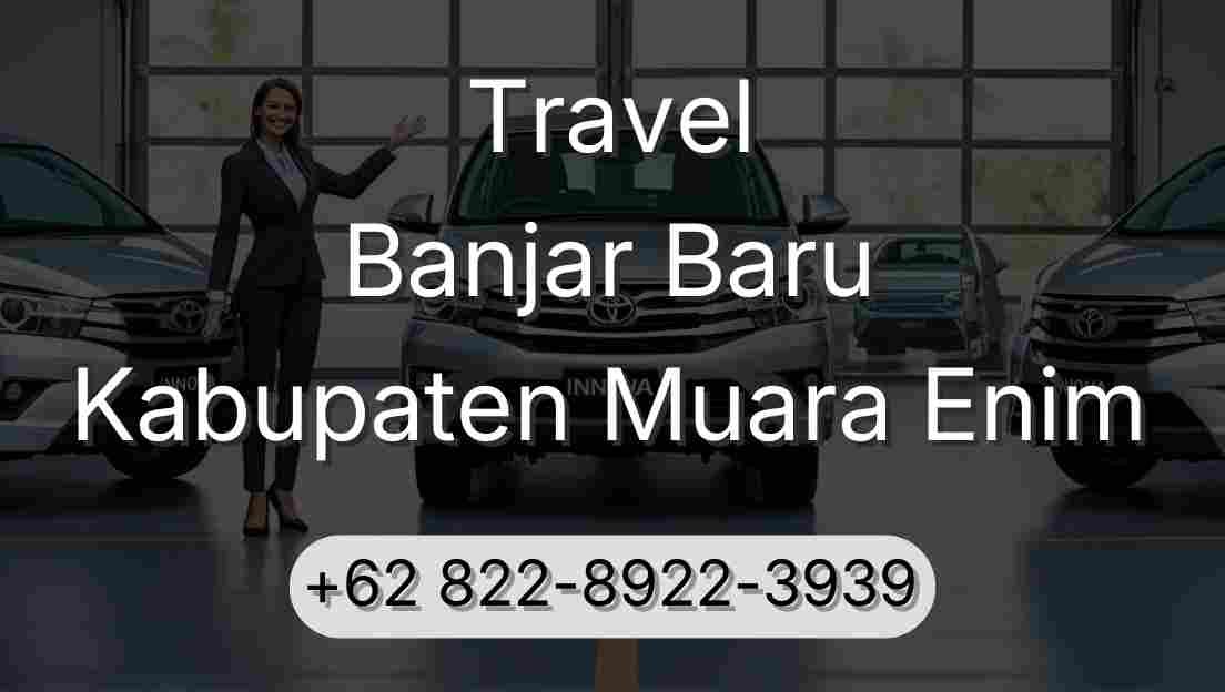 Travel Banjar Baru Kabupaten Muara Enim