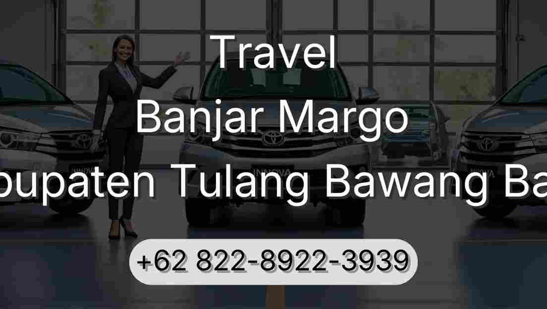 Travel Banjar Margo Kabupaten Tulang Bawang Barat