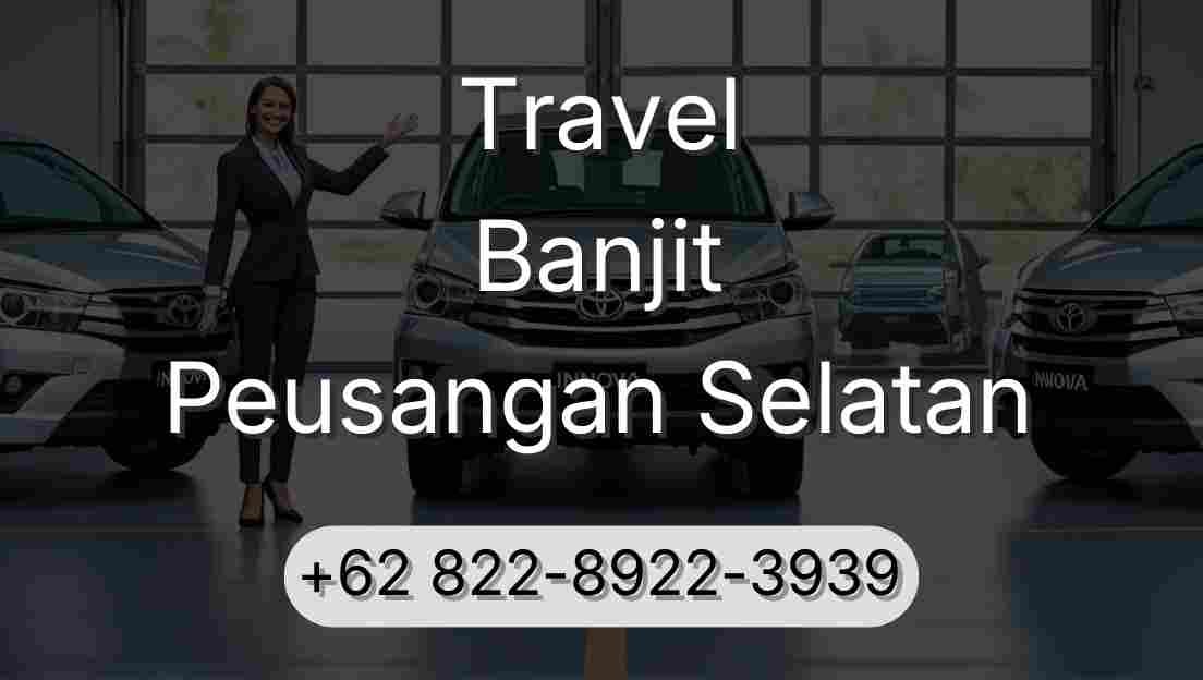 Travel Banjit Peusangan Selatan