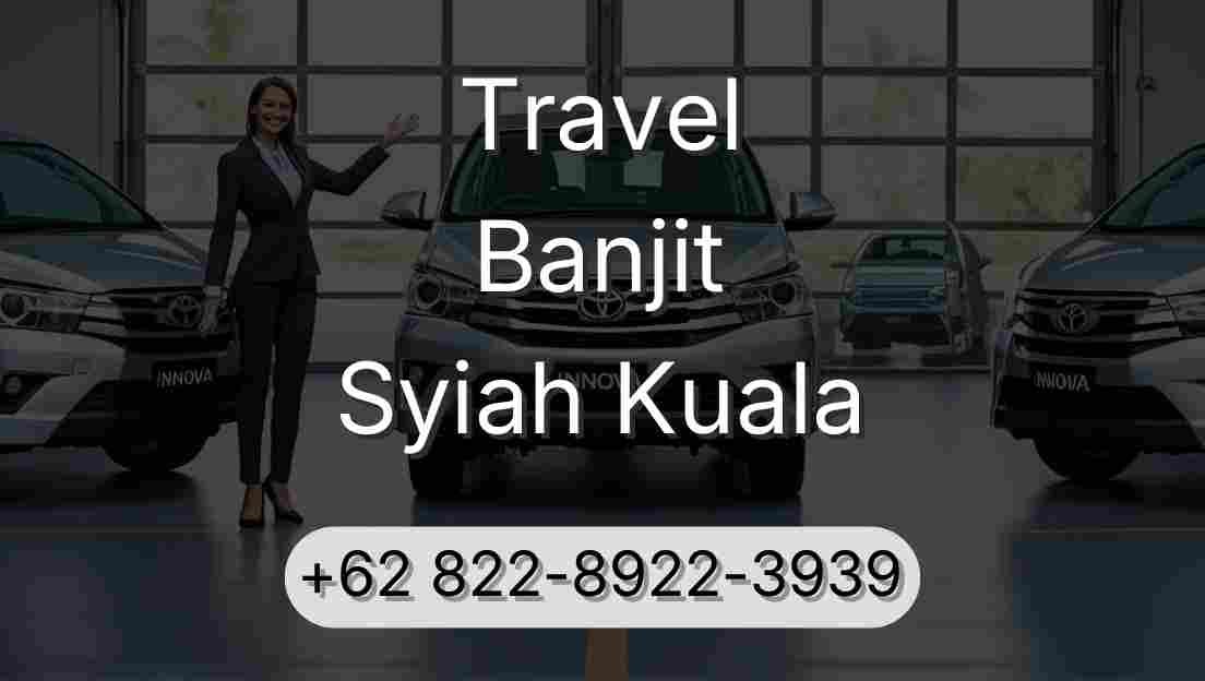 Travel Banjit Syiah Kuala